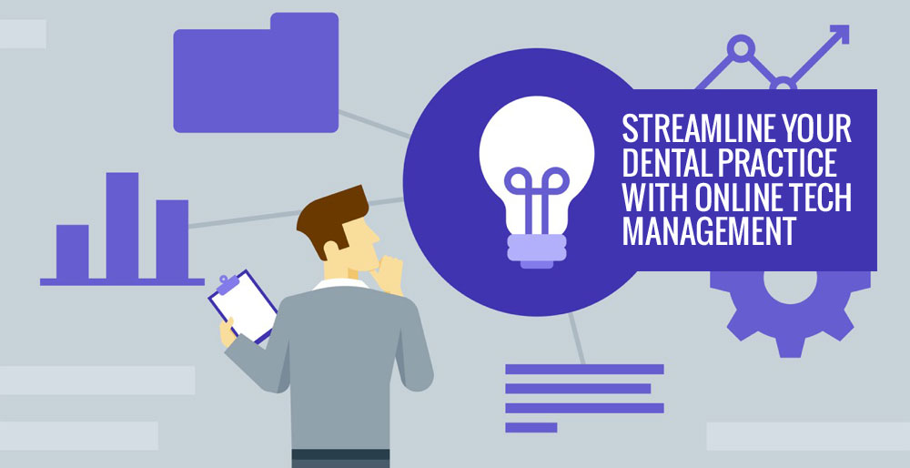 Streamline Your Dental Practice with Online Tech Management